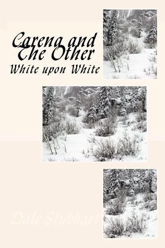 Cover image for Carena and The Other: White upon White