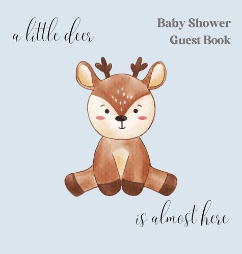 Cover image for A little deer, is nearly here baby shower guest book (hardback)