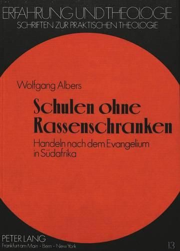 Cover image for Schulen Ohne Rassenschranken: Handeln Nach Dem Evangelium in Suedafrika