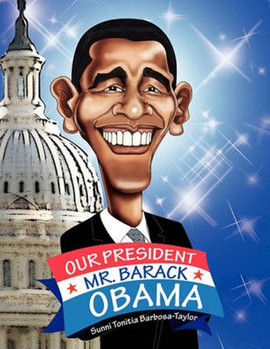 Cover image for Our President Mr. Barack Obama