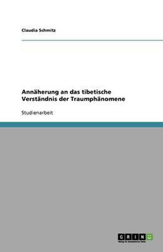 Cover image for Annaherung an das tibetische Verstandnis der Traumphanomene