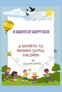 Cover image for 8 habits of happy kids
