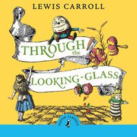 Cover image for Through the Looking Glass and What Alice Found There