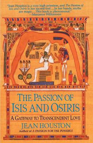 Cover image for The Passion of Isis and Osiris: A Gateway to Transcendent Love