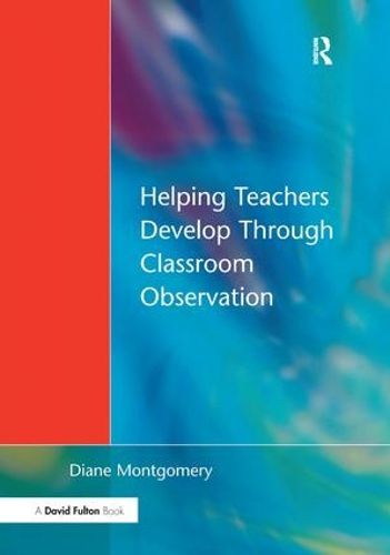 Cover image for Helping Teachers Develop through Classroom Observation