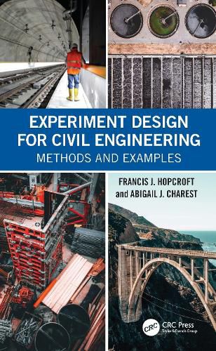 Cover image for Experiment Design for Civil Engineering: Methods and Examples