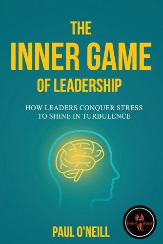 Cover image for The Inner Game of Leadership