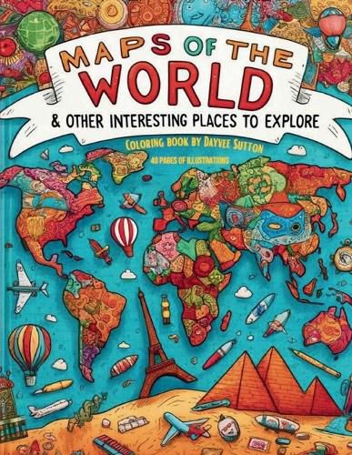 Cover image for MAPS OF THE WORLD & other interesting places to explore