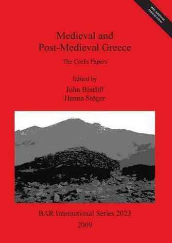 Cover image for Medieval and Post-Medieval Greece: The Corfu Papers