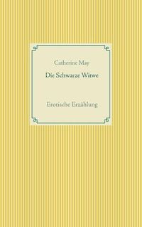 Cover image for Die Schwarze Witwe: Erotische Erzahlung