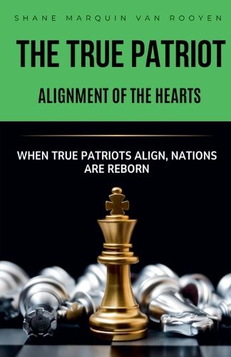 Cover image for The True Patriot Alignment of the Hearts