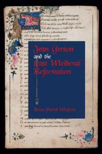 Jean Gerson and the Last Medieval Reformation