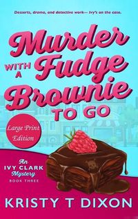 Cover image for Murder With a Fudge Brownie to Go