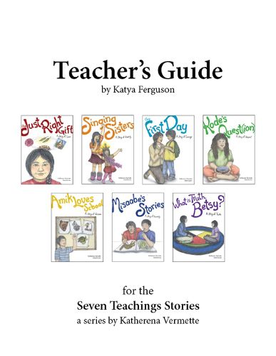 Cover image for Teacher's Guide for the Seven Teachings Stories