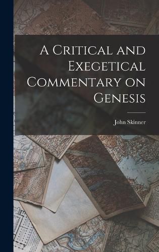 A Critical and Exegetical Commentary on Genesis