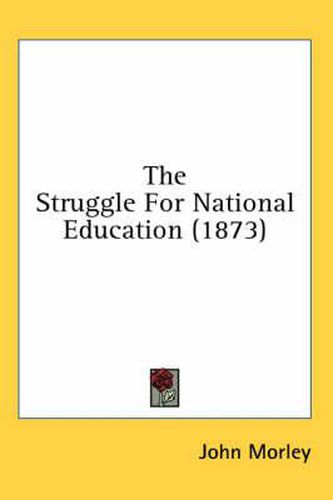 Cover image for The Struggle for National Education (1873)