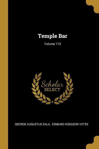 Cover image for Temple Bar; Volume 113