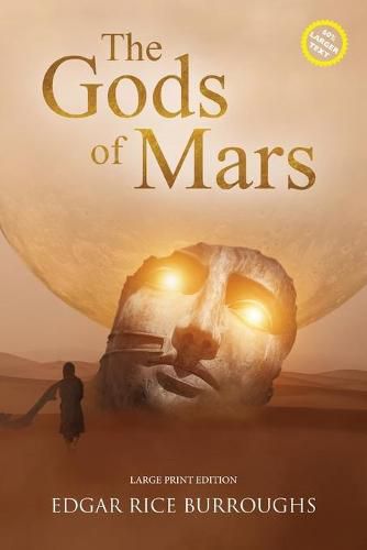 Cover image for The Gods of Mars (Annotated, Large Print)