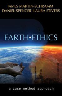 Cover image for Earth Ethics: A Case Method Approach