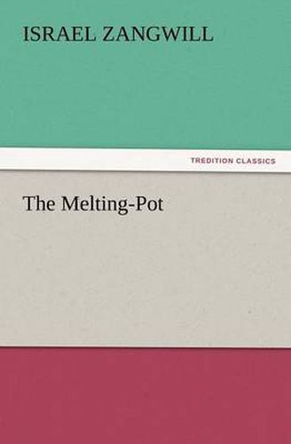 Cover image for The Melting-Pot