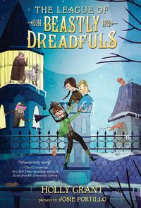 Cover image for The League of Beastly Dreadfuls Book 1