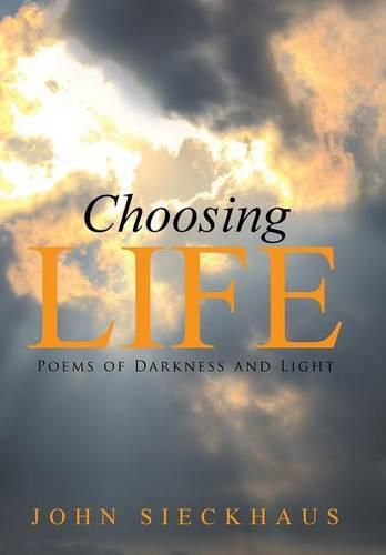 Cover image for Choosing Life: Poems of Darkness and Light