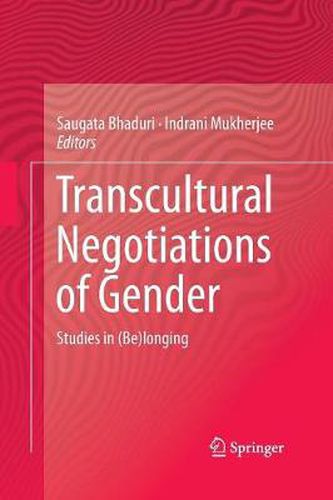 Cover image for Transcultural Negotiations of Gender: Studies in (Be)longing