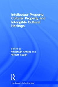 Cover image for Intellectual Property, Cultural Property and Intangible Cultural Heritage