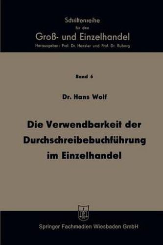 Cover image for Die Verwendbarkeit Der Durchschreibebuchfuhrung Im Einzelhandel