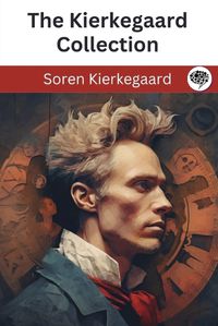 Cover image for The Kierkegaard Collection