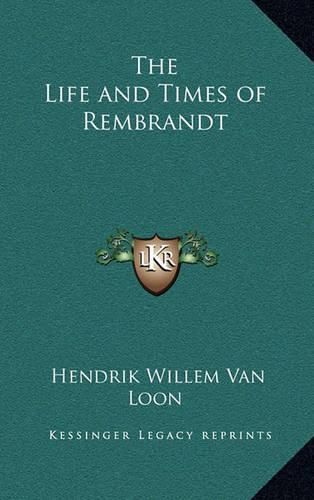 Cover image for The Life and Times of Rembrandt