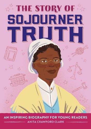 Cover image for The Story of Sojourner Truth