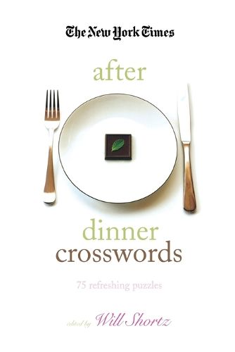 Cover image for The New York Times After Dinner Crosswords: 75 Refreshing Puzzles