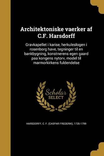 Cover image for Architektoniske vaerker af C.F. Harsdorff