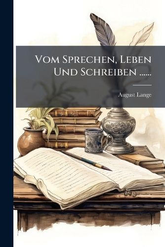 Cover image for Vom Sprechen, Leben Und Schreiben ......