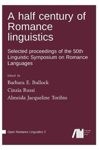 Cover image for A half century of Romance linguistics