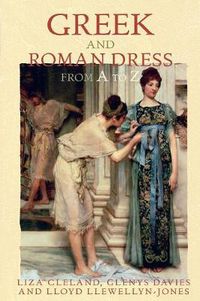 Cover image for Greek and Roman Dress from A to Z