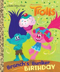 Cover image for Branch's Bunker Birthday (DreamWorks Trolls)
