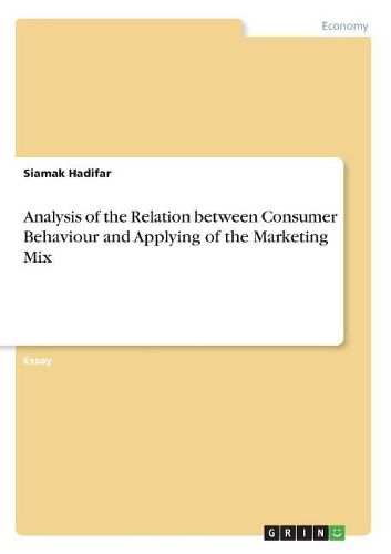 Cover image for Analysis of the Relation Between Consumer Behaviour and Applying of the Marketing Mix