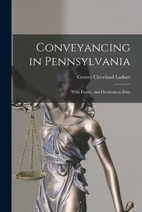 Cover image for Conveyancing in Pennsylvania