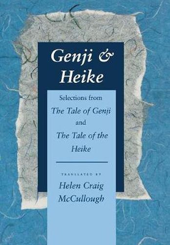 Cover image for Genji & Heike: Selections from The Tale of Genji and The Tale of the Heike