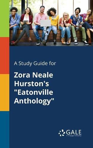 A Study Guide for Zora Neale Hurston's Eatonville Anthology