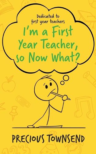 Cover image for I'm a First-Year Teacher, so Now What?