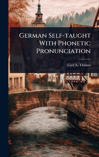 Cover image for German Self-taught With Phonetic Pronunciation