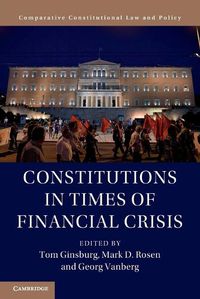 Cover image for Constitutions in Times of Financial Crisis