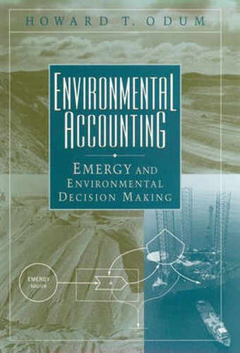 Cover image for Environmental Accounting: EMERGY and Environmental Decision Making