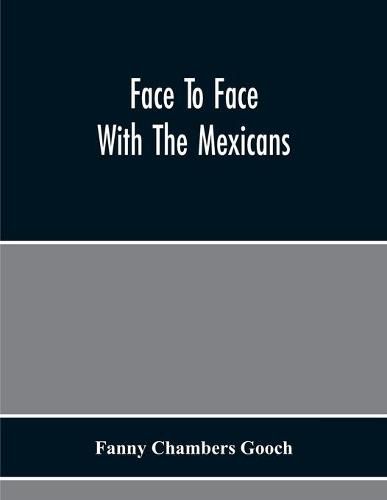 Cover image for Face To Face With The Mexicans