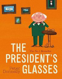 Cover image for The President's Glasses