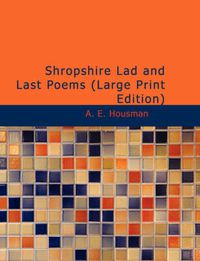 Cover image for Shropshire Lad and Last Poems