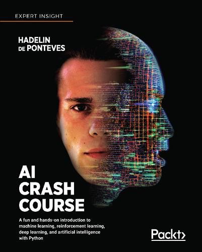 Cover image for AI Crash Course: A fun and hands-on introduction to machine learning, reinforcement learning, deep learning, and artificial intelligence with Python